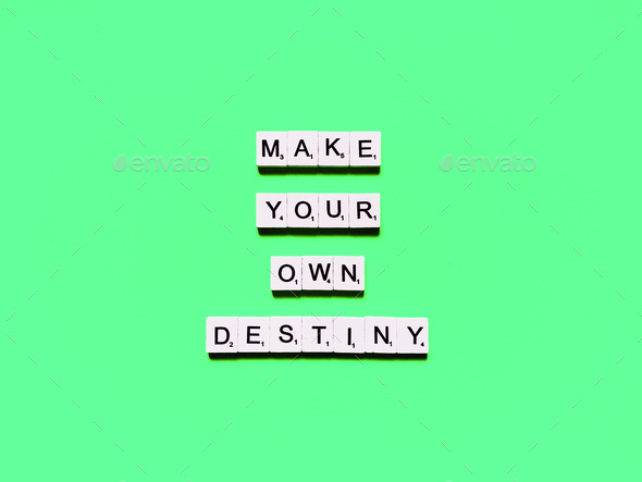 Make your own destiny. Quote. Quotes. Life quote. Life lessons.