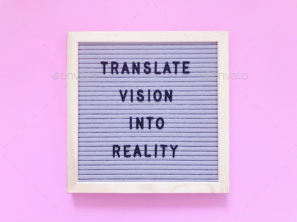 Translate vision into reality. Quote. Quotes. Do it now. Follow your dreams.