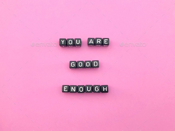 Self-love positive message: You are good enough