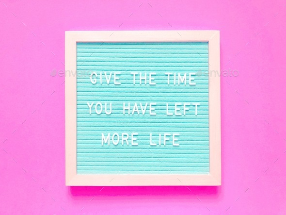 Give the time you have left more life