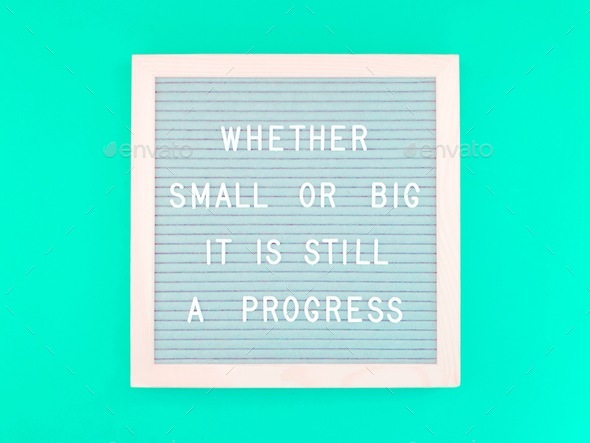 Whether small or big, it is still a progress.