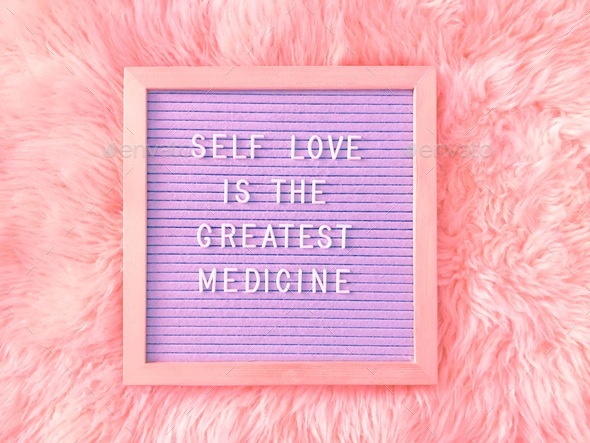 Self love is the greatest medicine