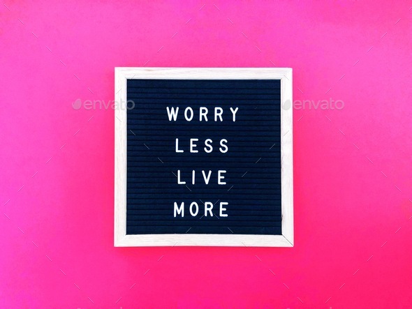 Worry less