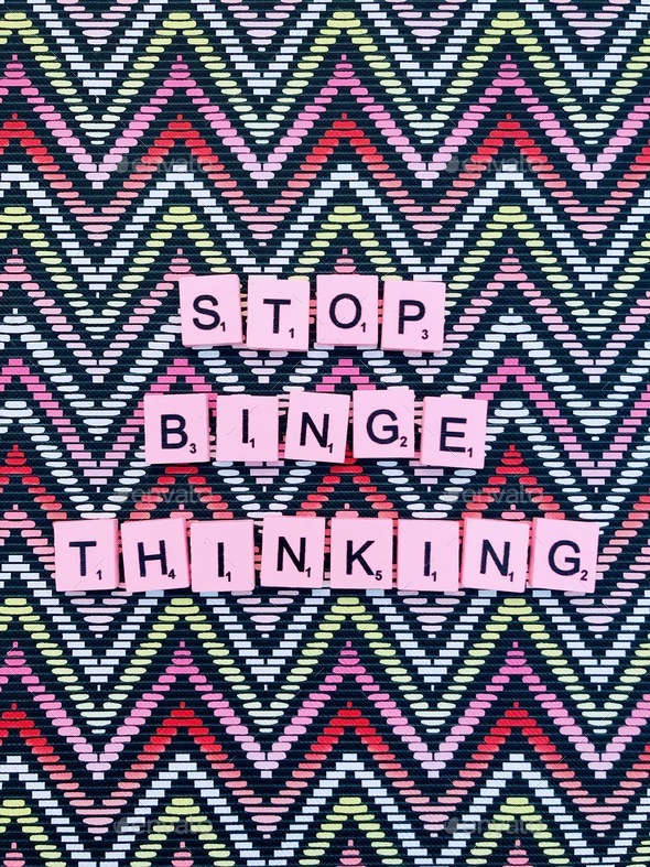 Stop binge thinking - Stock Photo - Images