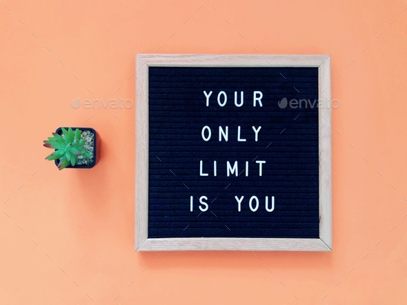 Your only limit is you. - Stock Photo - Images
