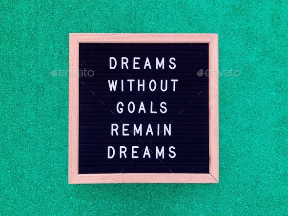 Dreams without goals remain dreams - Stock Photo - Images
