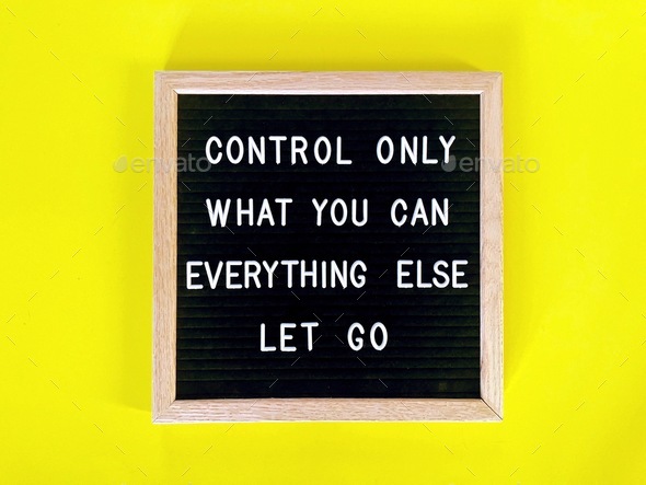 Control only what you can