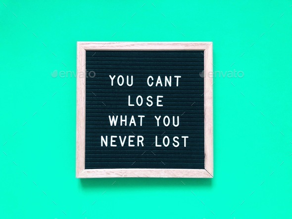 You can’t lose what you never lost - Stock Photo - Images