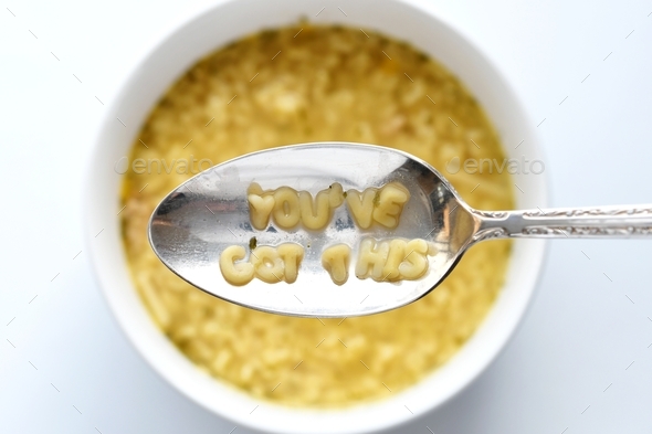 You\'ve Got This! Message on a spoon of alphabet soup.