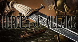 Heroes & Villains