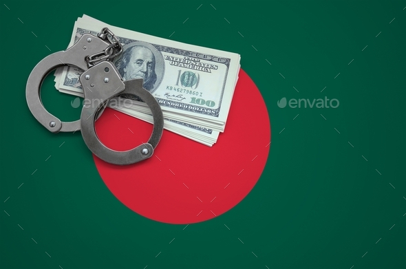 Bangladesh flag with handcuffs and a bundle of dollars