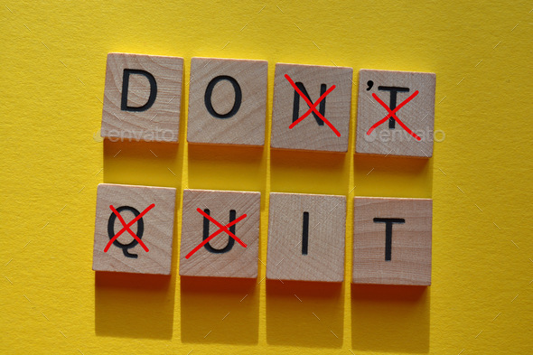 Don’t Quit with letters crossed out to leave the motivational phrase Do It