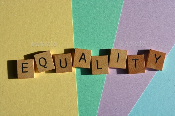 Equality, Word In 3d Wooden Alphabet Letters Isolated On Background 