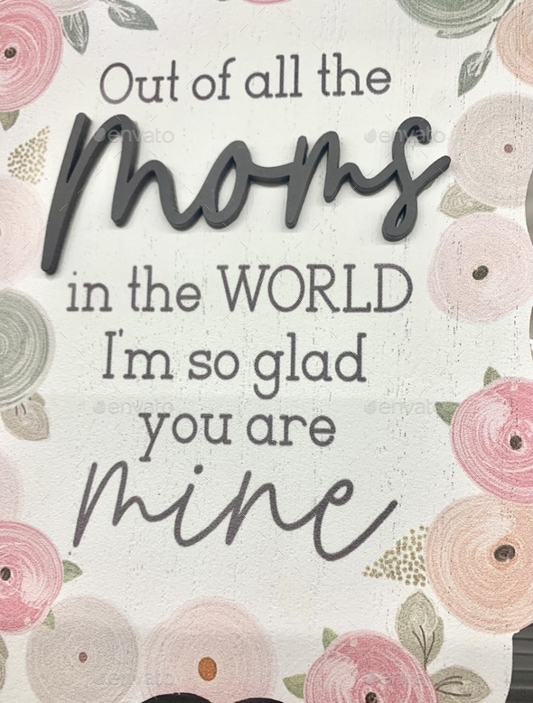 Out of all moms in the world I’m so glad you are mine  - Stock Photo - Images
