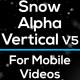 Snow Vertical Pack V5 - Instagram - For Mobile Videos - VideoHive Item for Sale