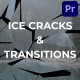 Ice Cracks And Transitions | Premiere Pro MOGRT - VideoHive Item for Sale