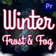 Winter Frost And Fog Pack for Premiere Pro - VideoHive Item for Sale