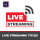 Live Streaming Titles After Effects - VideoHive Item for Sale