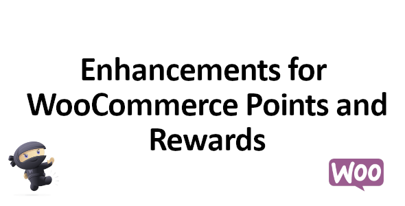Enhancements for WooCommerce Points and Rewards