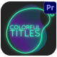 Colorful Titles for Premiere Pro - VideoHive Item for Sale