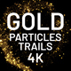 Gold Particles Trails 4K - VideoHive Item for Sale