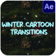 Winter Cartoon Transitions | After Effects - VideoHive Item for Sale