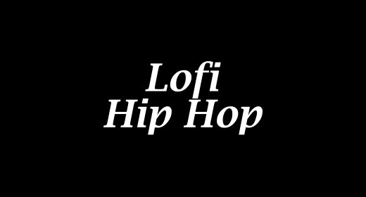 Lofi - Hip Hop