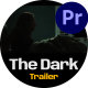 The Dark Trailer - VideoHive Item for Sale