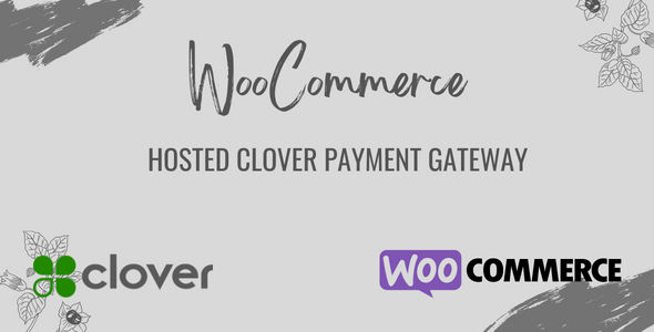 WooCommerce Hosted Clover Payment Gateway