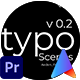 Typo Scenes Ver 0.2 - VideoHive Item for Sale