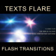 Text Flare Flash Transitions Text Flare Flash Transitions - VideoHive Item for Sale