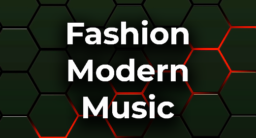 Fashion Modern Music