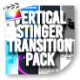 Vertical Stinger Transitions Pack