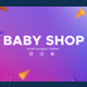 Baby Store - VideoHive Item for Sale