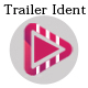 Trailer Intro Ident
