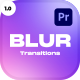 Blur Transitions For Premiere Pro - VideoHive Item for Sale