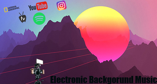 Electronic Backgorund Music
