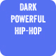 Dark Powerful Hip-Hop