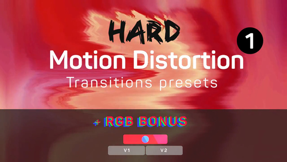 Hard Motion Distortion Transitions Presets 1