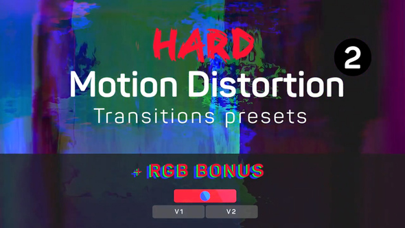 Hard Motion Distortion Transitions Presets 2