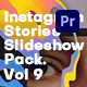 Instagram Stories Slideshows Pack. Vol9 | Premiere Pro - VideoHive Item for Sale