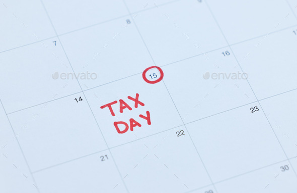 Tax day, calendar schedule and reminder for government law compliance deadline, file income tax ret