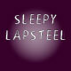 Sleepy Lapsteel