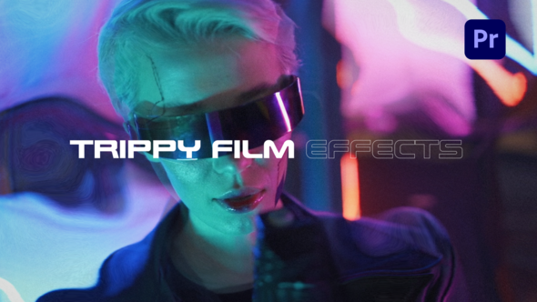 Trippy Film Effects
