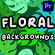 Floral Backgrounds for Premiere Pro - VideoHive Item for Sale