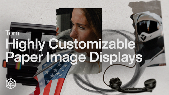 Torn - Highly Customizable Paper Image Displays