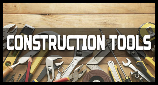 Construction Tools