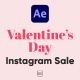 Valentines Day Instagram Sale For After Effects - VideoHive Item for Sale