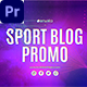 Sports Blog Promo MOGRT - VideoHive Item for Sale