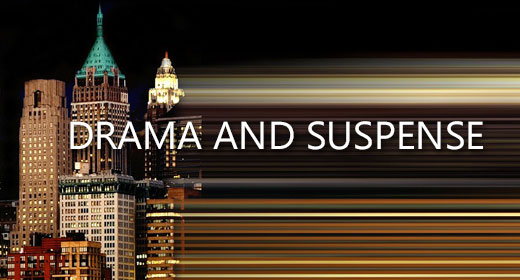 DRAMA AND SUSPENSE